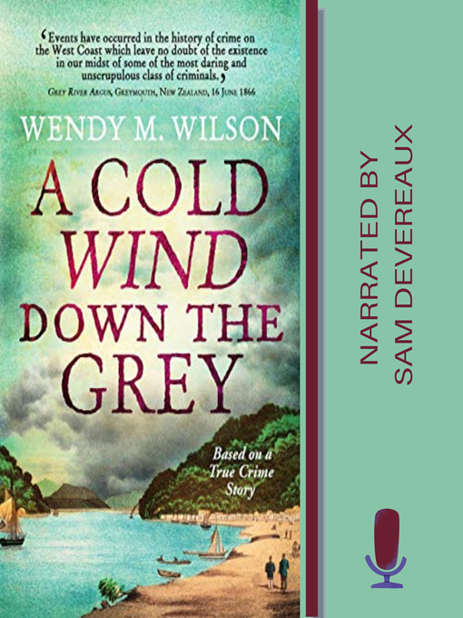 Title details for A Cold Wind Down the Grey by Wendy M. Wilson - Wait list